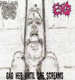 Necrotizing Fasciitis : Gag Her Until She Screams